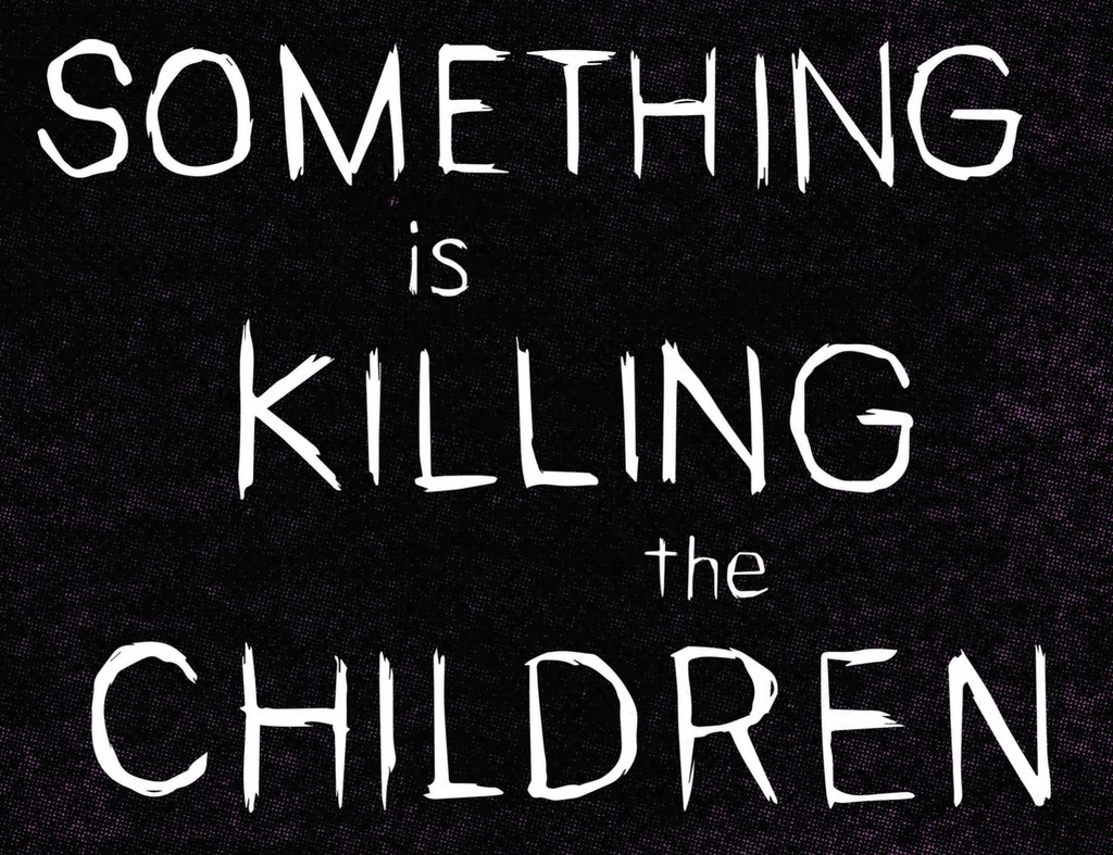 Something Is Killing The Children #6