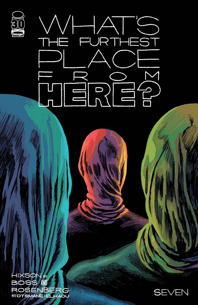 What's The Furthest Place From Here? #7 (Cover B Josh Hixson)