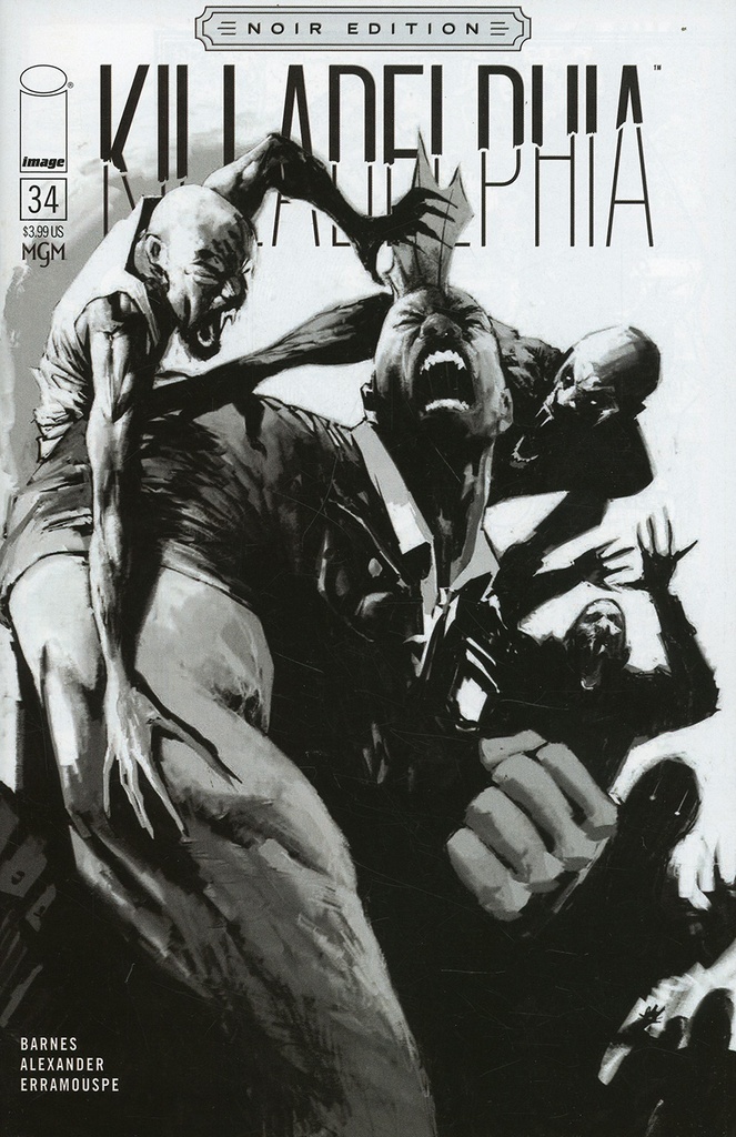 Killadelphia #34 (Cover C Jason Alexander B&W Noir Edition)