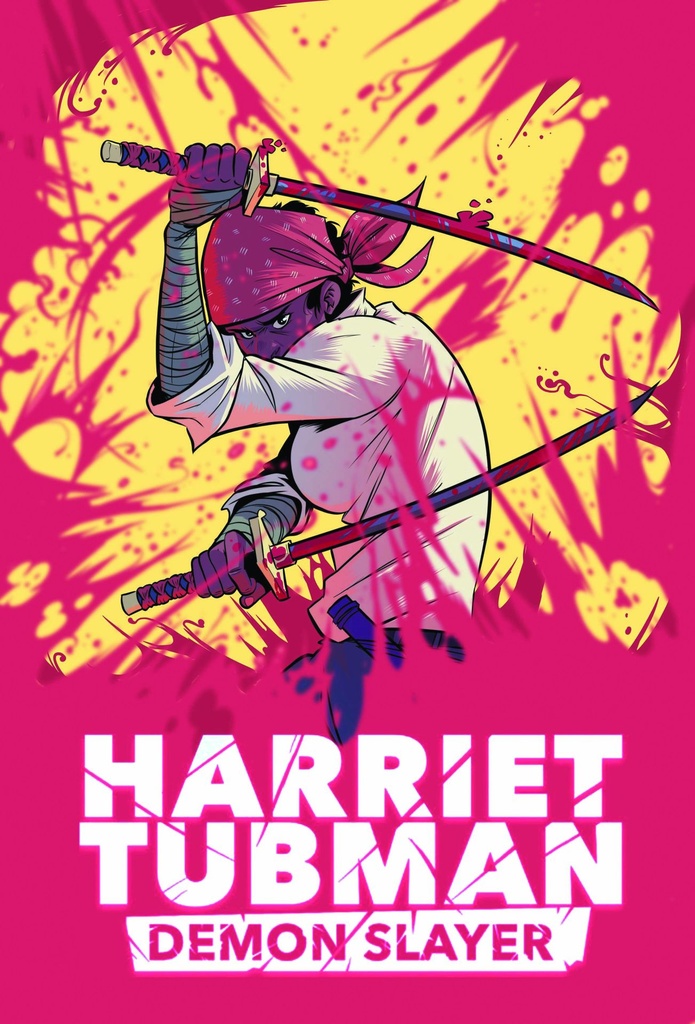 Harriet Tubman: Demon Slayer #6 (Cover A Sylvan Repos)