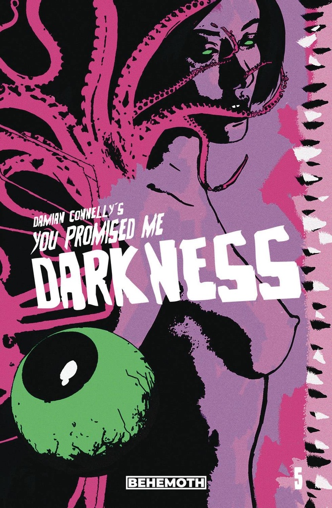 You Promised Me Darkness #5 (Cover C Damian Connelly)