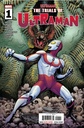 The Trials of Ultraman #1 of 5