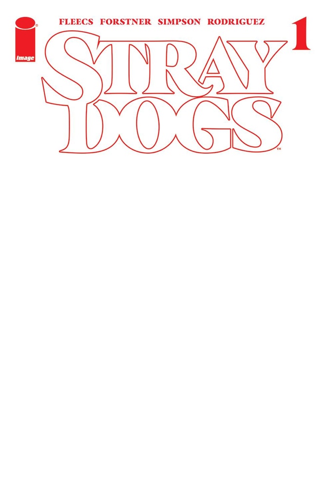 Stray Dogs #1 (5th Printing Cover B Blank Variant)