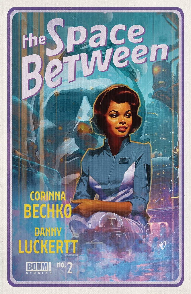 The Space Between #2 of 4 (Cover B Ariel Olivetti)