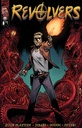 Revolvers #1 of 4 (Cover A Christian Dibari & Simon Gough)