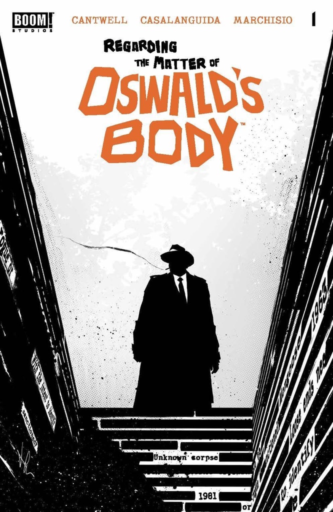 Regarding the Matter of Oswald's Body #1 of 5 (Cover A Luca Casalanguida)