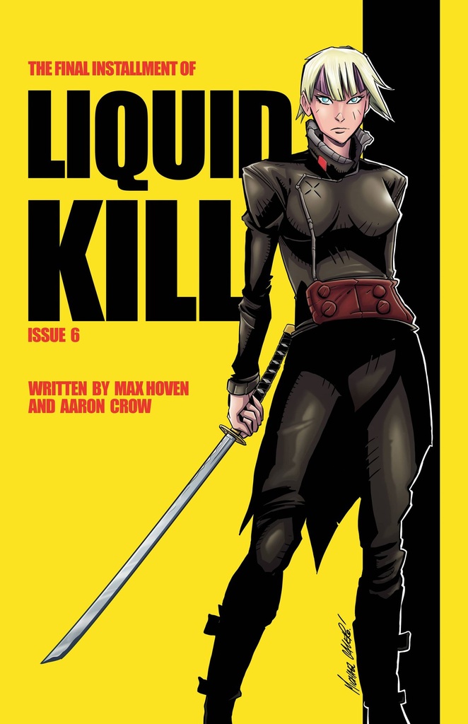 Liquid Kill #6 of 6 (Cover C Michael Calero & Trevor Richardson)