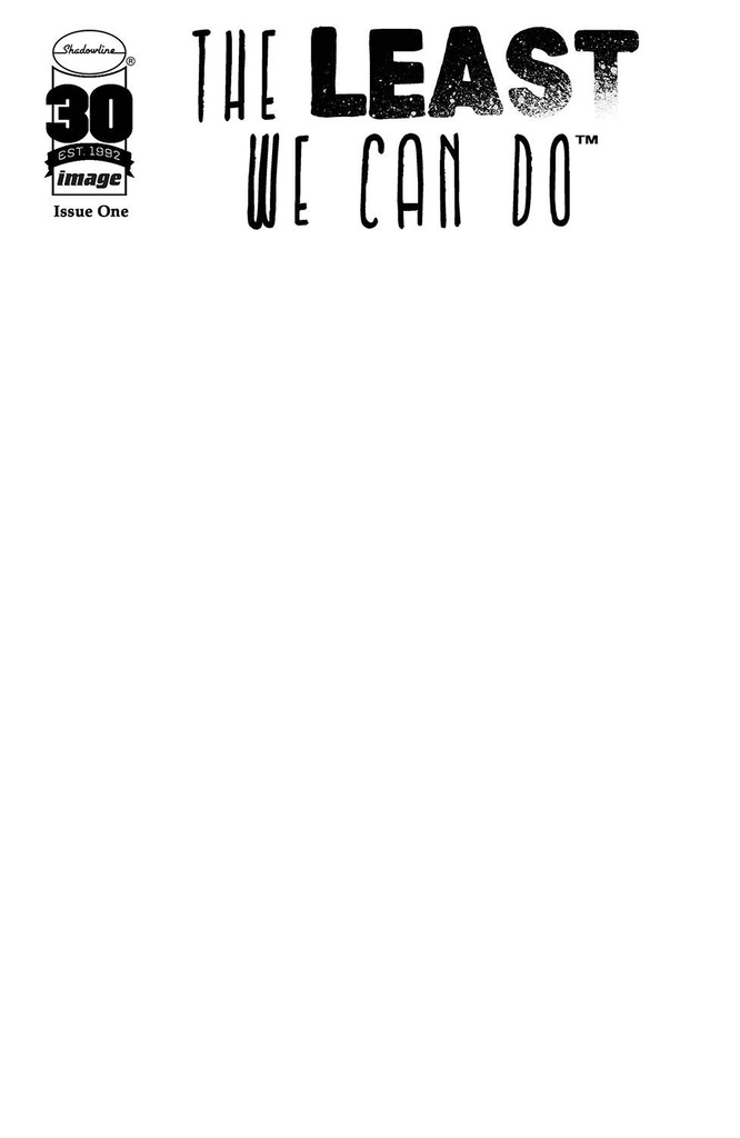 The Least We Can Do #1 (Cover D Blank Variant)