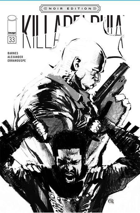 Killadelphia #33 (Cover C Jason Shawn Alexander B&W Noir Edition)