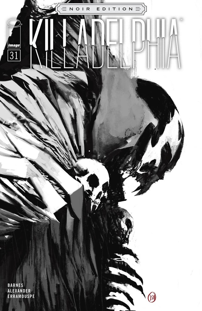 Killadelphia #31 (Cover D Jason Alexander B&W Noir Edition)