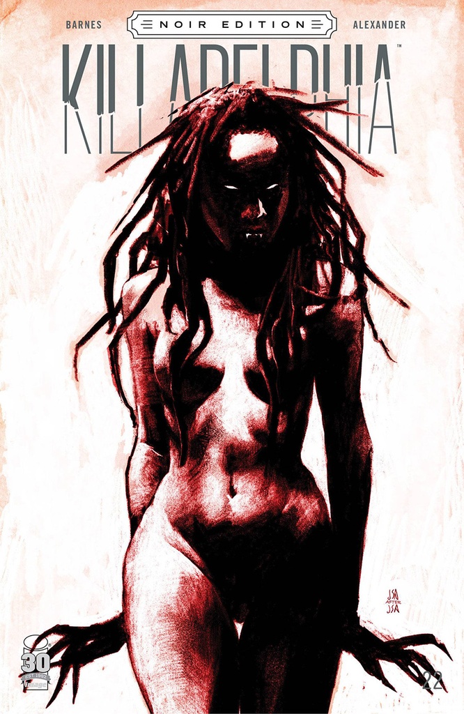 Killadelphia #22 (Cover C Jason Shawn Alexander B&W Noir Edition)