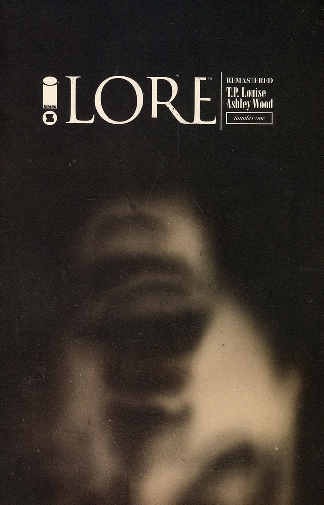 Lore Remastered #1 of 3 (Cover A Ashley Wood)