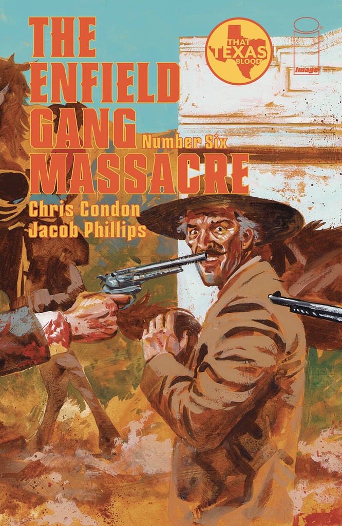 The Enfield Gang Massacre #6 of 6 (Cover A Jacob Phillips)