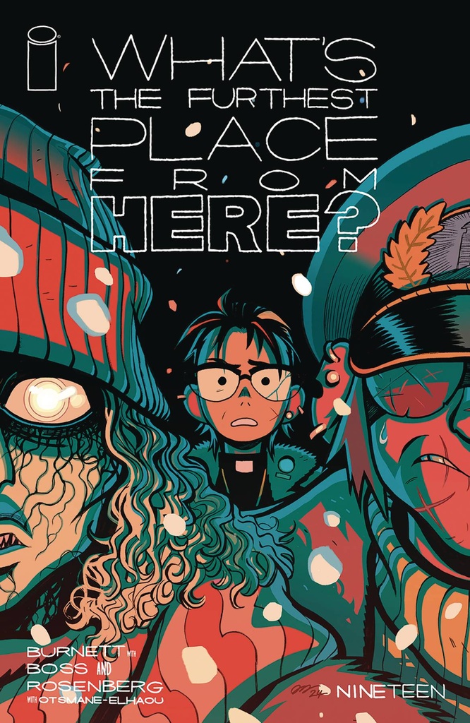 What's The Furthest Place From Here? #19 (Cover B Dylan Burnett)