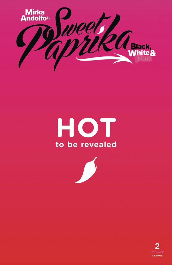 Sweet Paprika: Black, White & Pink #2 (Cover E Mirka Andolfo)