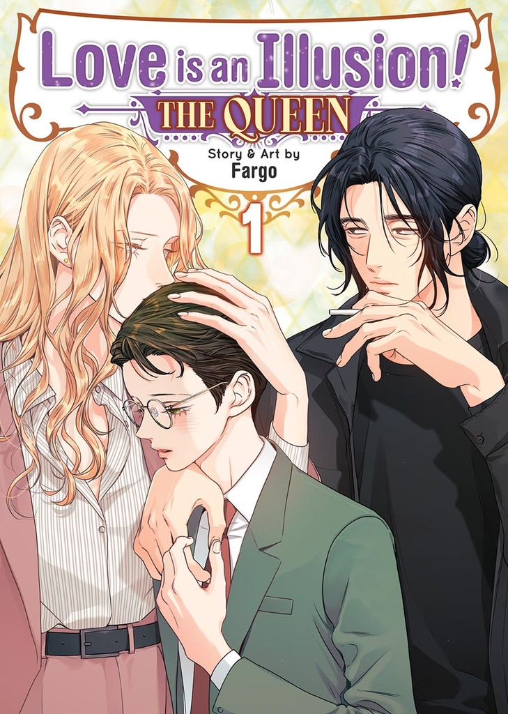 Love is an Illusion! - The Queen, Vol. 1