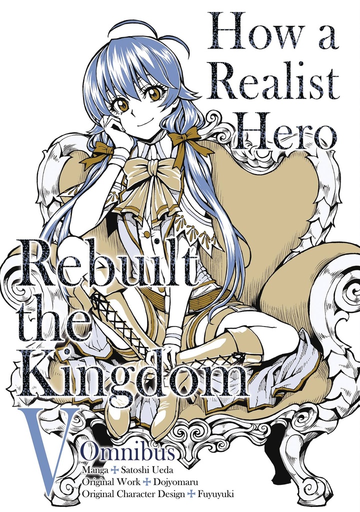 How a Realist Hero Rebuilt the Kingdom, Vol. 5 (Omnibus)