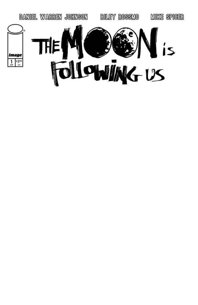 The Moon Is Following Us #1 (Cover F Blank Sketch Variant)