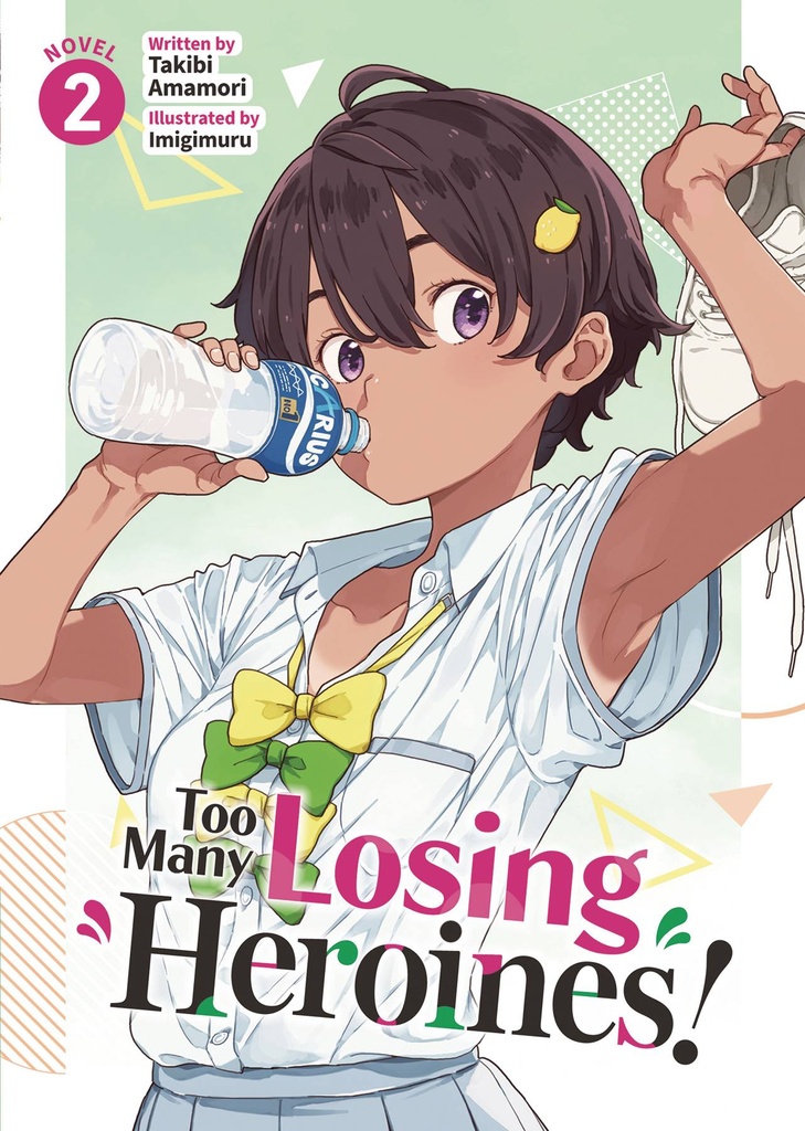 Too Many Losing Heroines!, Vol. 2