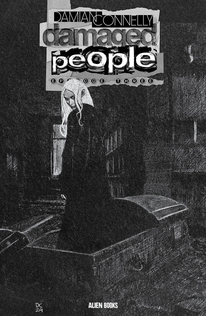 Damaged People #3 of 5 (Cover B Damian Connelly B&W Variant)