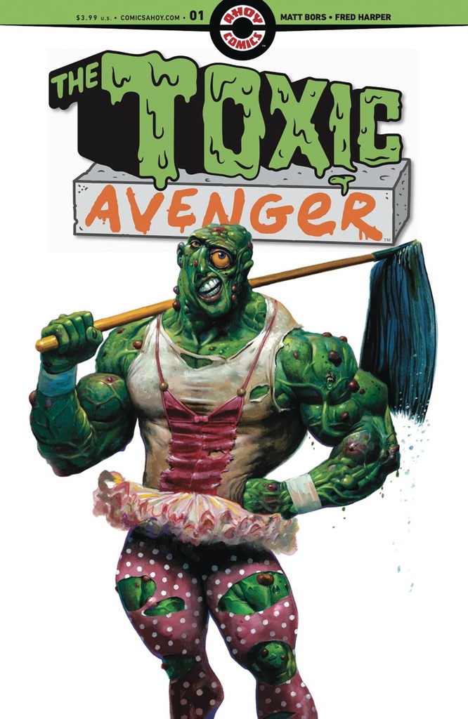 Toxic Avenger #1 of 5 (Cover A Fred Harper)