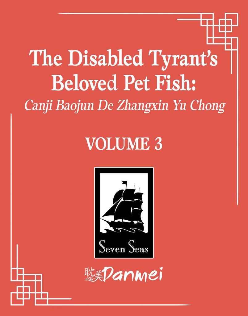 The Disabled Tyrant's Beloved Pet Fish, Vol. 3