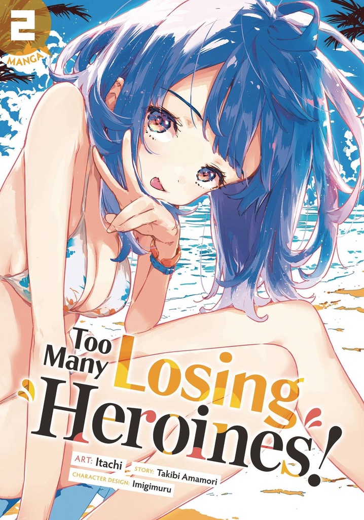 Too Many Losing Heroines!, Vol. 2