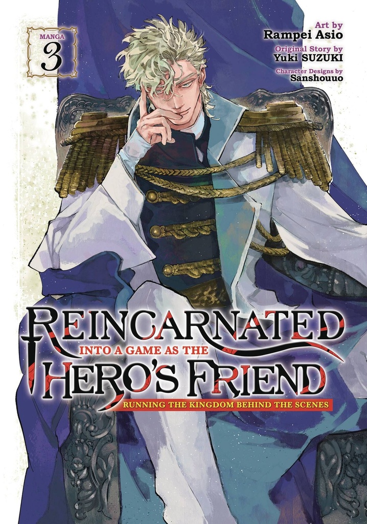 Reincarnated Into a Game as the Hero's Friend: Running the Kingdom Behind the Scenes, Vol. 3