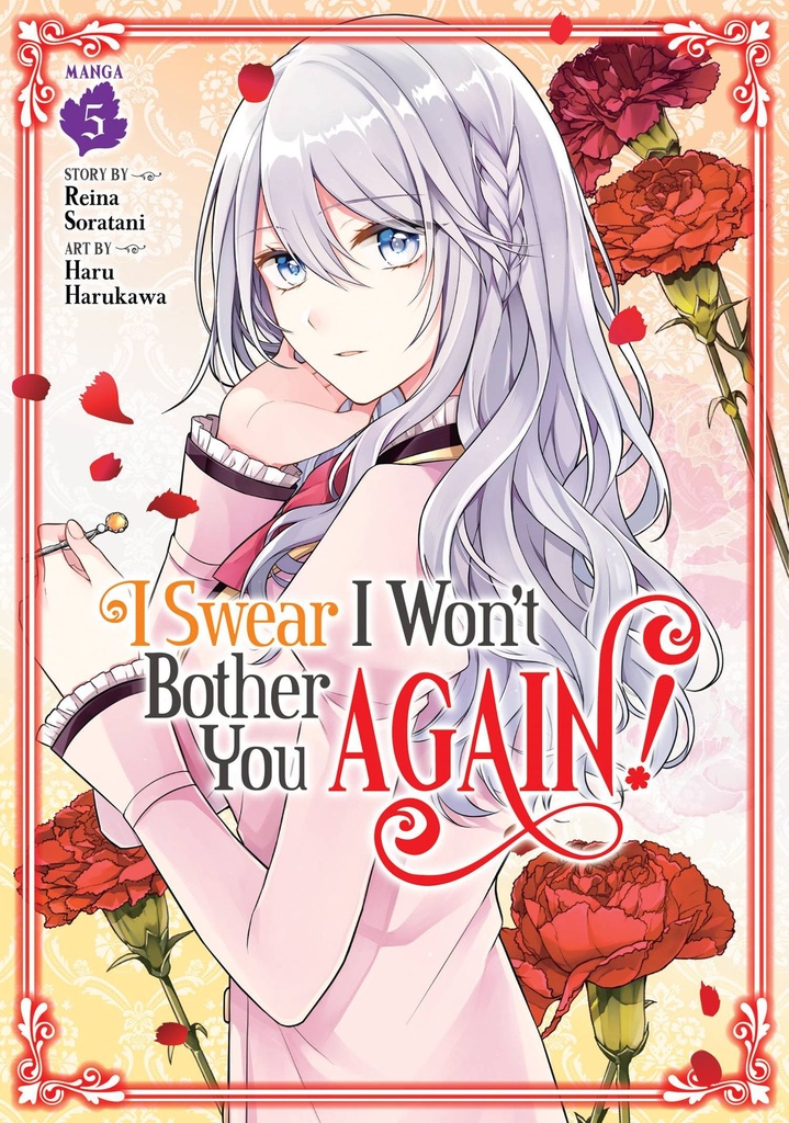 I Swear I Won't Bother You Again!, Vol. 5