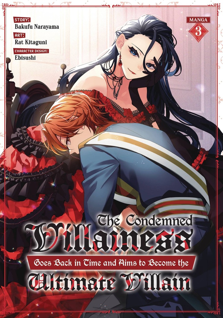 The Condemned Villainess Goes Back in Time and Aims to Become the Ultimate Villain, Vol. 3