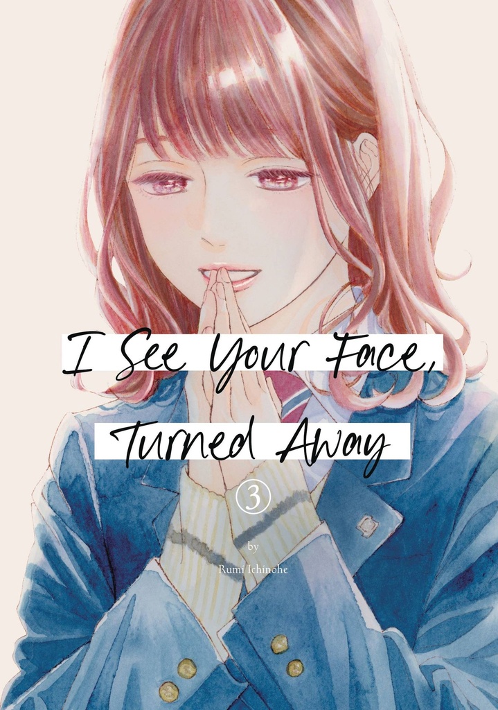 I See Your Face, Turned Away, Vol. 3