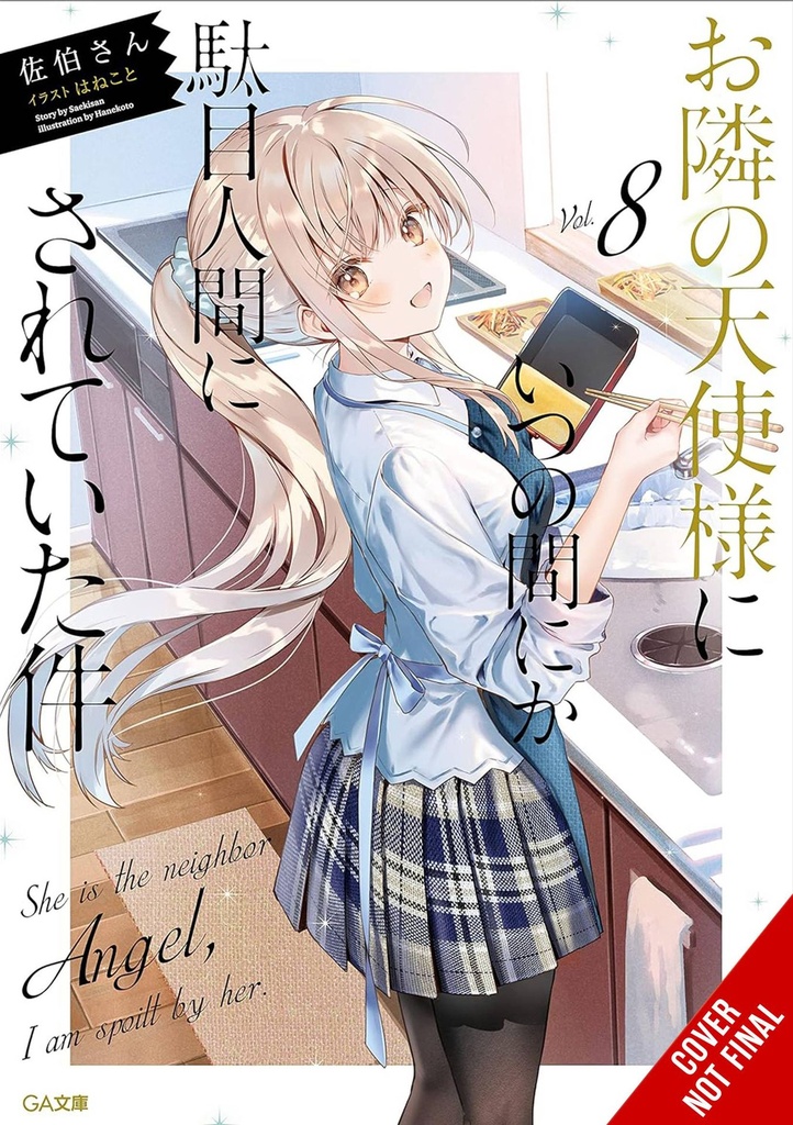 The Angel Next Door Spoils Me Rotten, Vol. 8 (Light Novel)