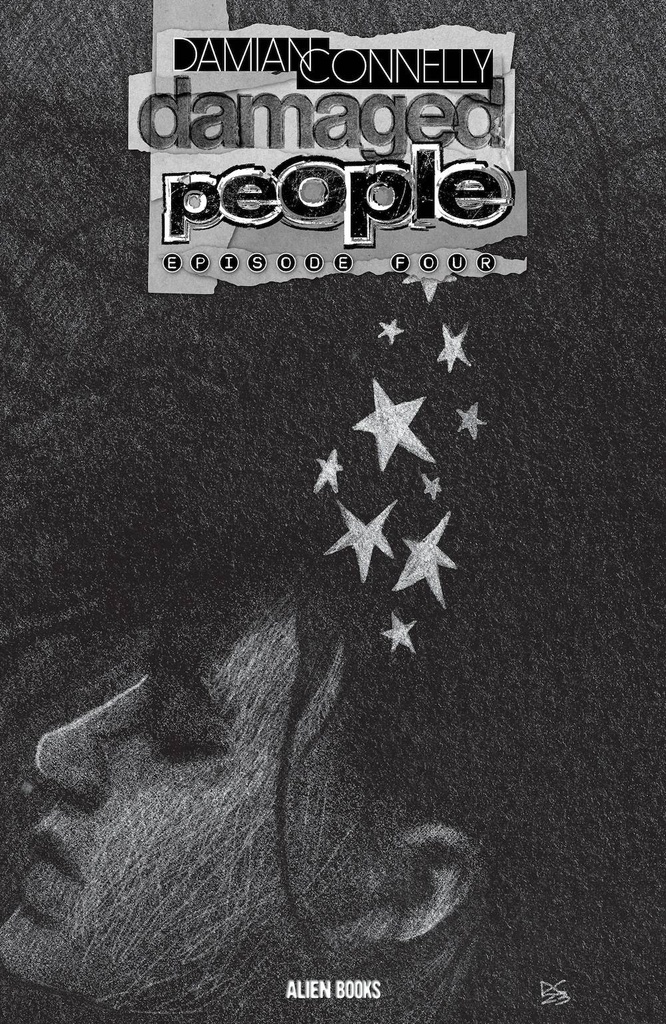 Damaged People #4 of 5 (Cover B Damian Connelly B&W Variant)