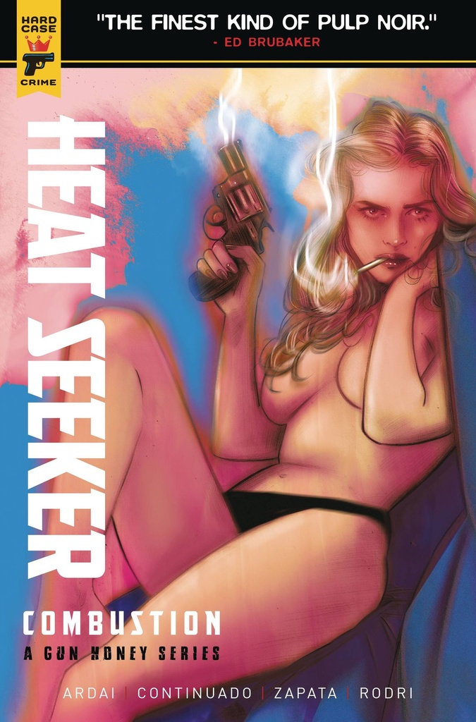 Heat Seeker: Combustion - A Gun Honey Series #1 (Cover B Tula Lotay)