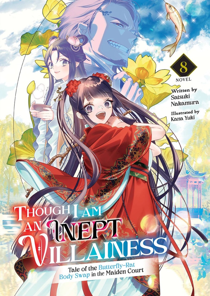 Though I Am an Inept Villainess, Vol. 8 (Light Novel)