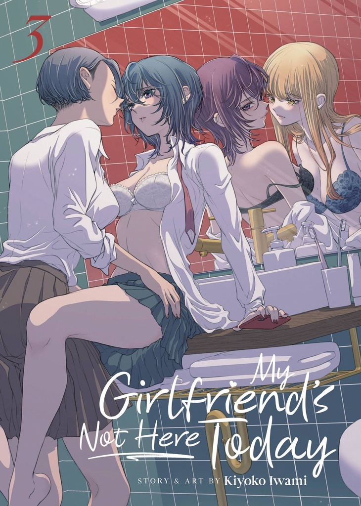 My Girlfriend's Not Here Today, Vol. 3