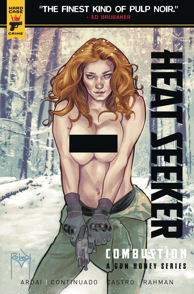 Heat Seeker: Combustion - A Gun Honey Series #2 (Cover F Thaddeus Robeck Nude Polybag Variant)