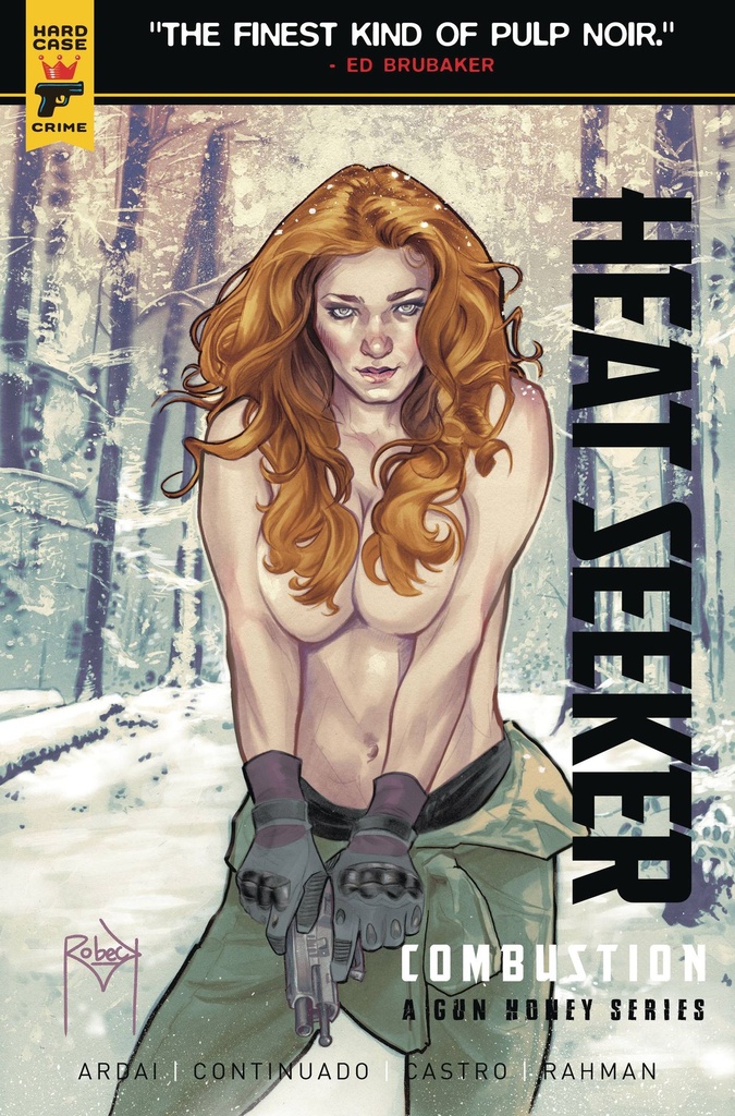 Heat Seeker: Combustion - A Gun Honey Series #2 (Cover E Thaddeus Robeck)