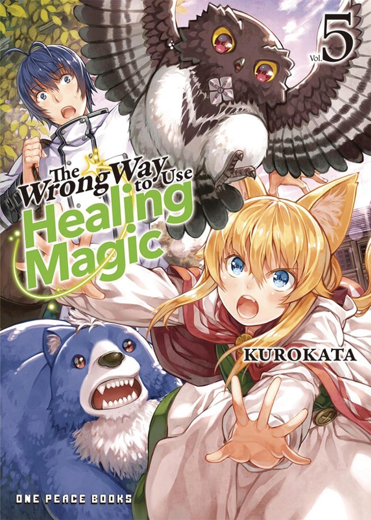 The Wrong Way to Use Healing Magic, Vol. 5 (Light Novel)