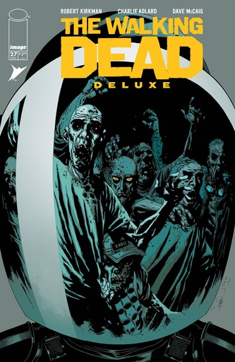 [SEP210218] The Walking Dead: Deluxe #27 (Cover B Charlie Adlard & Dave McCaig)