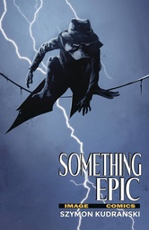 [APR240527] Something Epic #11 (Cover B Szymon Kudranski)