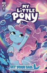 [JUN241196] My Little Pony: Set Your Sail #5 (Cover A Paulina Ganucheau)