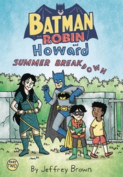 [JUN243177] Batman and Robin and Howard: Summer Breakdown #2 of 3
