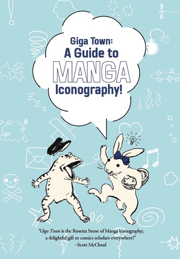 [JUL242212] Giga Town: A Guide to Manga Iconography (Trade Paperback)