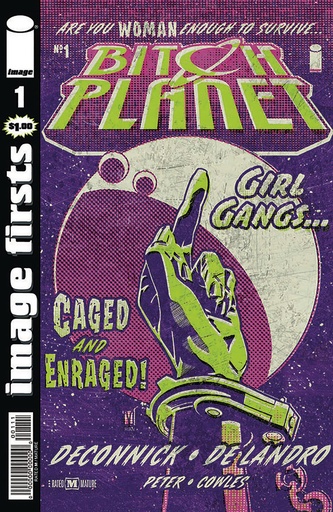 [FEB247804] Image Firsts: Bitch Planet #1 (2024 Printing)