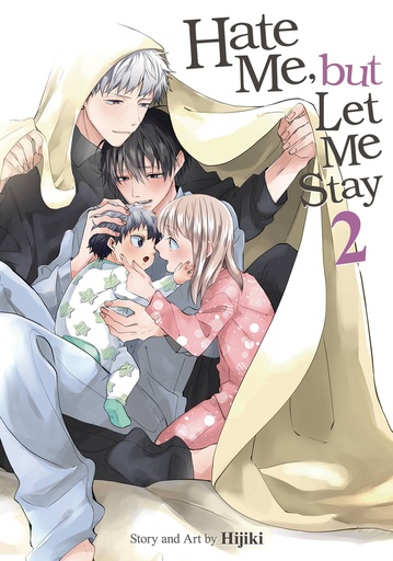 [AUG242507] Hate Me, but Let Me Stay, Vol. 2