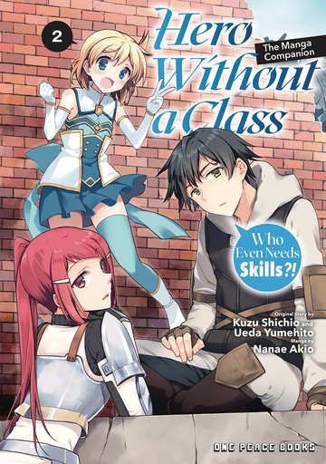 [AUG242474] Hero Without a Class, Vol. 2