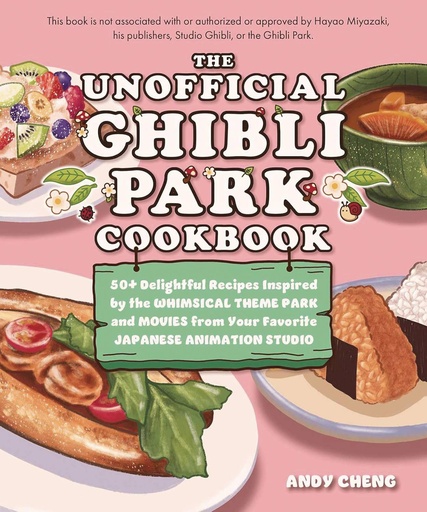 [SEP242508] The Unofficial Ghibli Park Cookbook