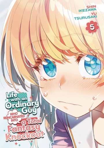 [SEP242427] Life with an Ordinary Guy Who Reincarnated into a Total Fantasy Knockout, Vol. 5