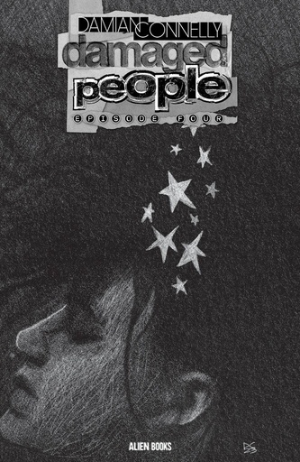 [SEP241392] Damaged People #4 of 5 (Cover B Damian Connelly B&W Variant)